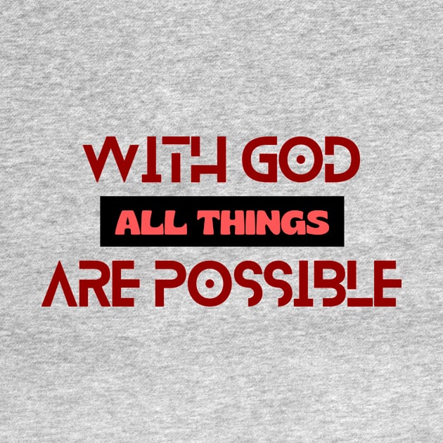 With God All Things Are Possible | Christian Typography by All Things Gospel